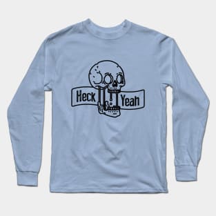 Heck Yeah Skull Tattoo T-Shirt - Edgy and Bold Graphic Long Sleeve T-Shirt